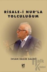 Risale-i Nur’la Yolculuğum