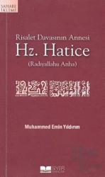 Risalet Davasının Annesi Hz. Hatice (Radiyallahu Anha)