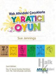 Risk Altındaki Çocuklarla Yaratıcı Oyun