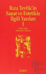 Rıza Tevfik’in Sanat ve Estetikle İlgili Yazıları 1