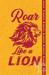 Roar Like a Lion - Özel Tasarım Defter