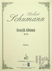 Robert Schumann Gençlik Albümü Op. 68