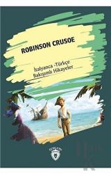 Robinson Crusoe (Robinson Crusoe) İtalyanca Türkçe Bakışımlı Hikayeler