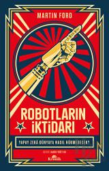 Robotların İktidarı