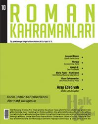 Roman Kahramanları Sayı: 10 Nisan-Haziran 2012 Üç Aylık Edebiyat Dergisi