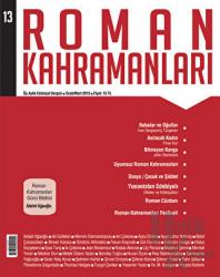 Roman Kahramanları Sayı: 13 Ocak-Mart 2013 Üç Aylık Edebiyat Dergisi