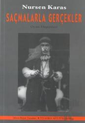 Saçmalarla Gerçekler Tiyatro Yazıları (1967-2003)