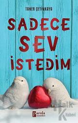 Sadece Sev İstedim