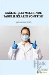 Sağlık İşletmelerinde Farklılıkların Yönetimi