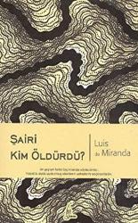 Şairi Kim Öldürdü?