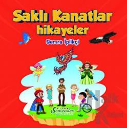 Saklı Kanatlar - Hikayeler