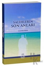 Salihlerin Son Anıları