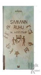 Şamanın Ruhu (1. Kitap)