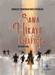 Sana Hikaye Geliyor (Ciltli)