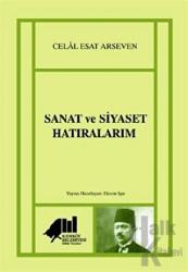 Sanat ve Siyaset Hatıralarım