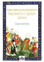 Sarı Abdullah Efendi ve Mesnevi-i Şerif Şerhi