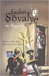 Şaşkın Şövalye ve Hayalet