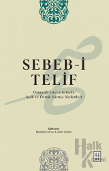 Sebeb-i Telif Osmanlı Literatüründe Açık ve Örtük Yazma Nedenleri