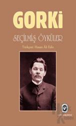 Seçilmiş Öyküler (Ciltli) Gorki