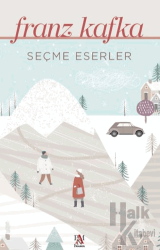 Seçme Eserler - Franz Kafka