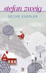 Seçme Eserler - Stefan Zweig