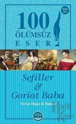 Sefiller ve Goriot Baba - 100 Ölümsüz Eser