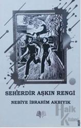 Seherdir Aşkın Rengi