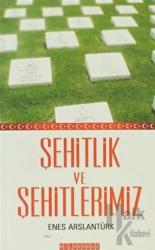 Şehitlik ve Şehitlerimiz