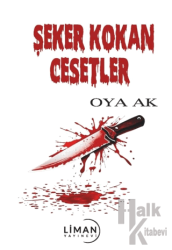 Şeker Kokan Cesetler