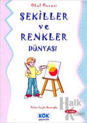 Şekiller ve Renkler Dünyası