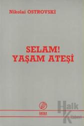 Selam! Yaşam Ateşi