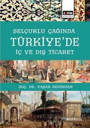 Selçuklu Çağında Türkiye’de İç Ve Dış Ticaret