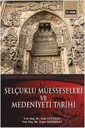 Selçuklu Müesseseleri ve Medeniyeti Tarihi