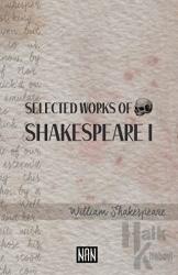 Selected Works of Shakespeare I