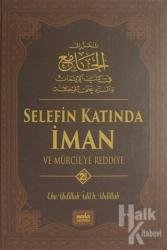 Selefin Katında İman ve Mürcie'ye Reddiye (2 Cilt Takım) (Ciltli)