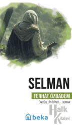 Selman Öncülerin İzinde