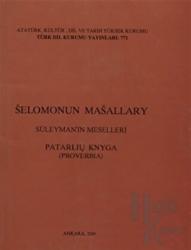 Selomonun Masallary / Süleyman’ın Meselleri (Ciltli)