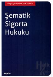 Şematik Sigorta Hukuku