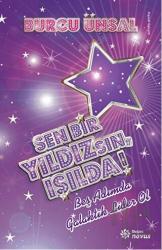 Sen Bir Yıldızsın, Işılda!