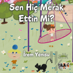 Sen Hiç Merak Ettin Mi ?