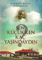 Sen Küçükken Kaç Yaşındaydın