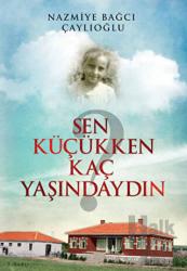 Sen Küçükken Kaç Yaşındaydın