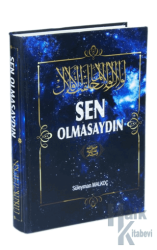 Sen Olmasaydın