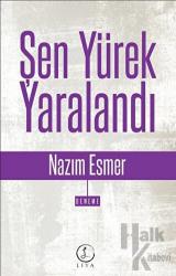 Şen Yürek Yaralandı