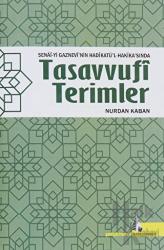 Senai-yi Gaznevi'nin Hadikatü'l-Hakika'sında Tasavvufi Terimler