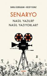 Senaryo Nasıl Yazılır? Nasıl Yazıyorlar?