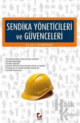 Sendika Yöneticileri ve Güvenceleri