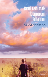 Seni Tanımak İstiyorum Allah'ım