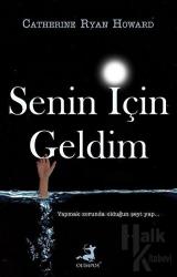 Senin İçin Geldim