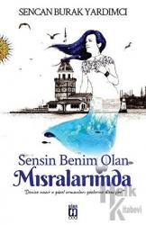 Sensin Benim Olan Mısralarımda